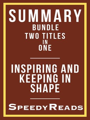 cover image of Summary Bundle  Two Titles in One--Inspiring and Keeping in Shape